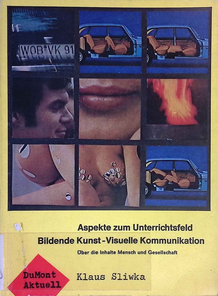 Aspekte zum Unterrichtsfeld Bildende Kunst, visuelle Kommunikation : Über d. Inh
