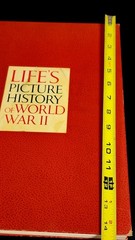 Life’s Picture History of World War II by Time Incorporated