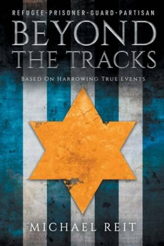 Beyond the Tracks: Based on Harrowing True Events – Paperback – VERY GOOD