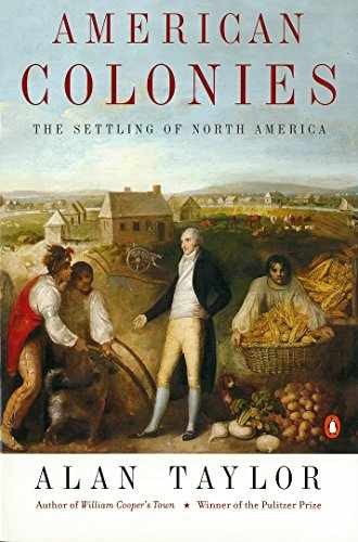 American Colonies: The Settling of North – Paperback, by Taylor Alan – Very Good