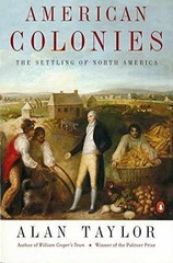 American Colonies: The Settling of North – Paperback, by Taylor Alan – Very Good