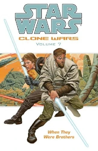 Dark Horse Books Star Wars: Clone Wars Vol. 7 When They Were Brothers NEW