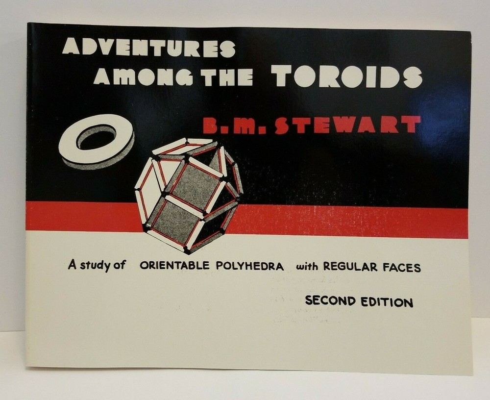 NEW Adventures Among the Toroids BM Stewart 2nd Ed Polyhedra Geometry Book 1980