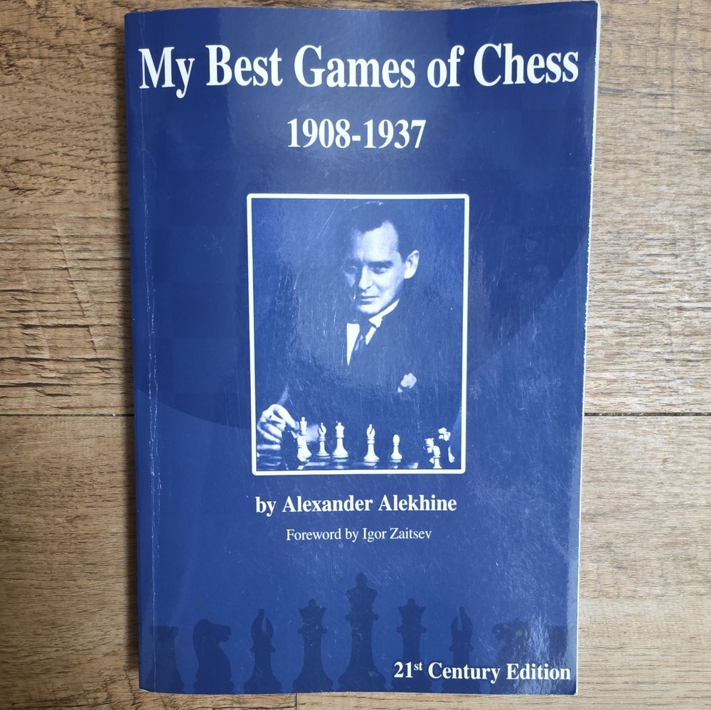 Alexander Alekhine My Best Games of Chess 1908-1937 21st Ed PB 2013