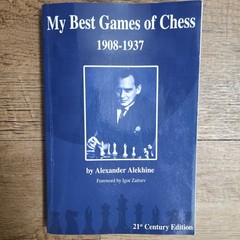 Alexander Alekhine My Best Games of Chess 1908-1937 21st Ed PB 2013
