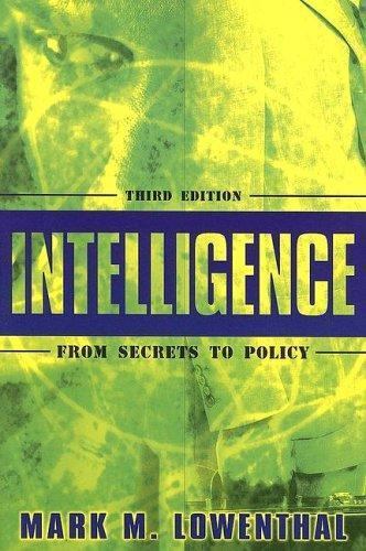 Intelligence : From Secrets to Policy by Mark M. Lowenthal (2005, Perfect)