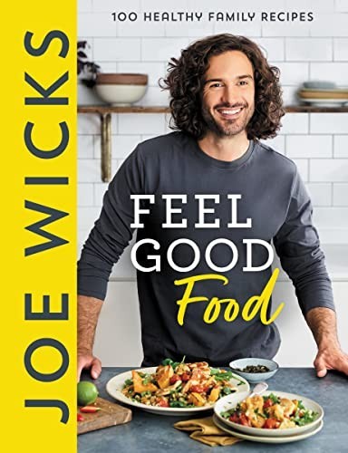 Joe Wicks Feel Good Food, Wicks, Joe