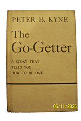 Peter B Kyne The Go-Getter Story That Tells You How To Be One Hardcover 62 Pages