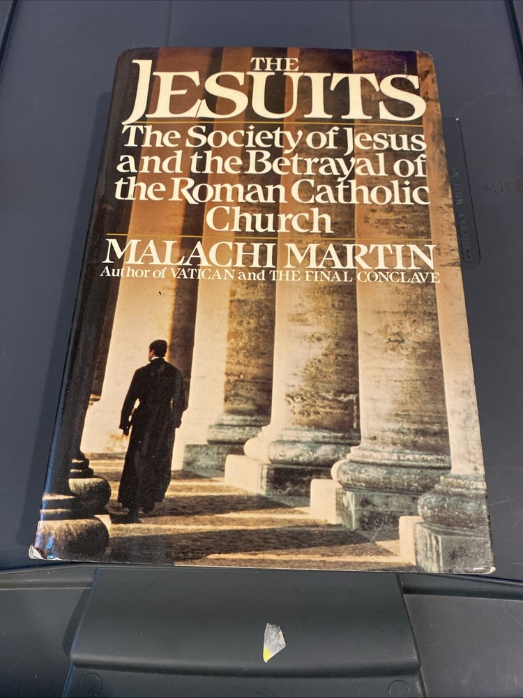 The Jesuits by Malachi Martin (1987, Hardcover) CATHOLICISM CHRISTIAN RELIGION