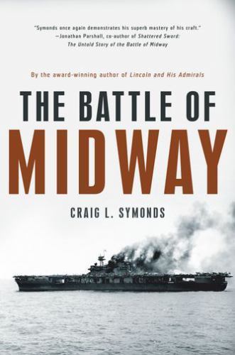 Battle of Midway by Craig L. Symonds (2013, Trade Paperback)