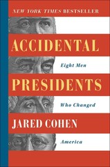 Accidental Presidents: Eight Men Who Changed America – Cohen, Jared – Good -…