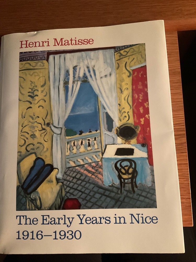 Henri Matisse The Early Years in Nice 1916-1930 National Gallery of Art (1986)