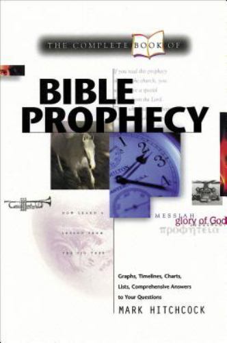 The Complete Book of Bible Prophecy Hitchcock, Mark paperback Used – Like New