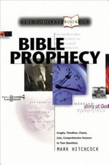 The Complete Book of Bible Prophecy Hitchcock, Mark paperback Used – Like New