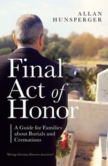 Final Act of Honor: A Guide for Families about Burials and Cremations – pape…
