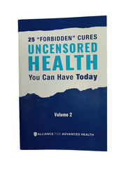 Uncensored Health 25 „Forbidden” Cures You Can Have Today Volume 2