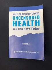 25 Forbidden Cures Uncensored Health You Can Have Today Volume 2 Book 2018 Rare