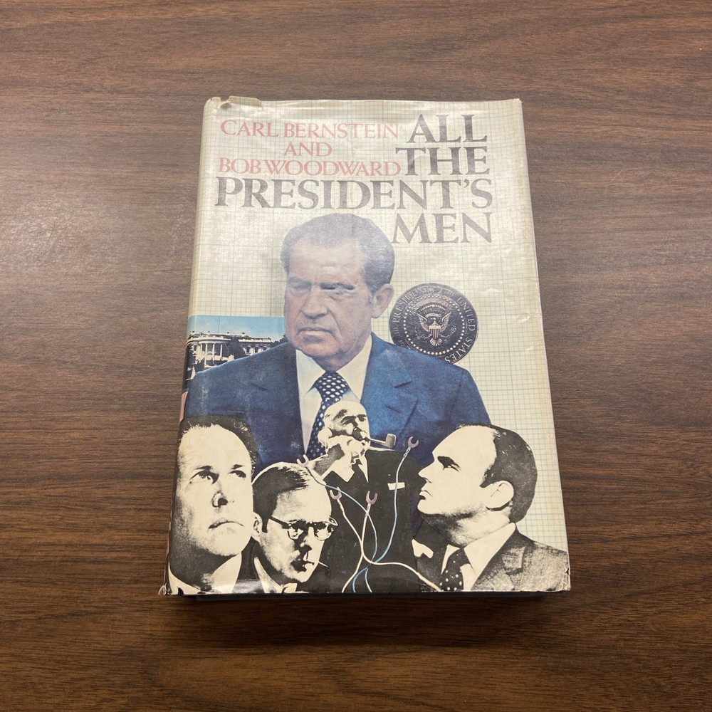 All the President’s Men Book by Bob Woodward and Carl Bernstein. 1974 HB / DJ.