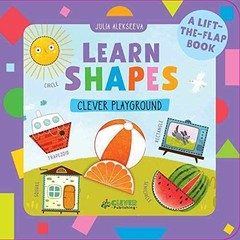 Learn Shapes: A – Board book, by Clever Publishing; Alekseeva – Very Good