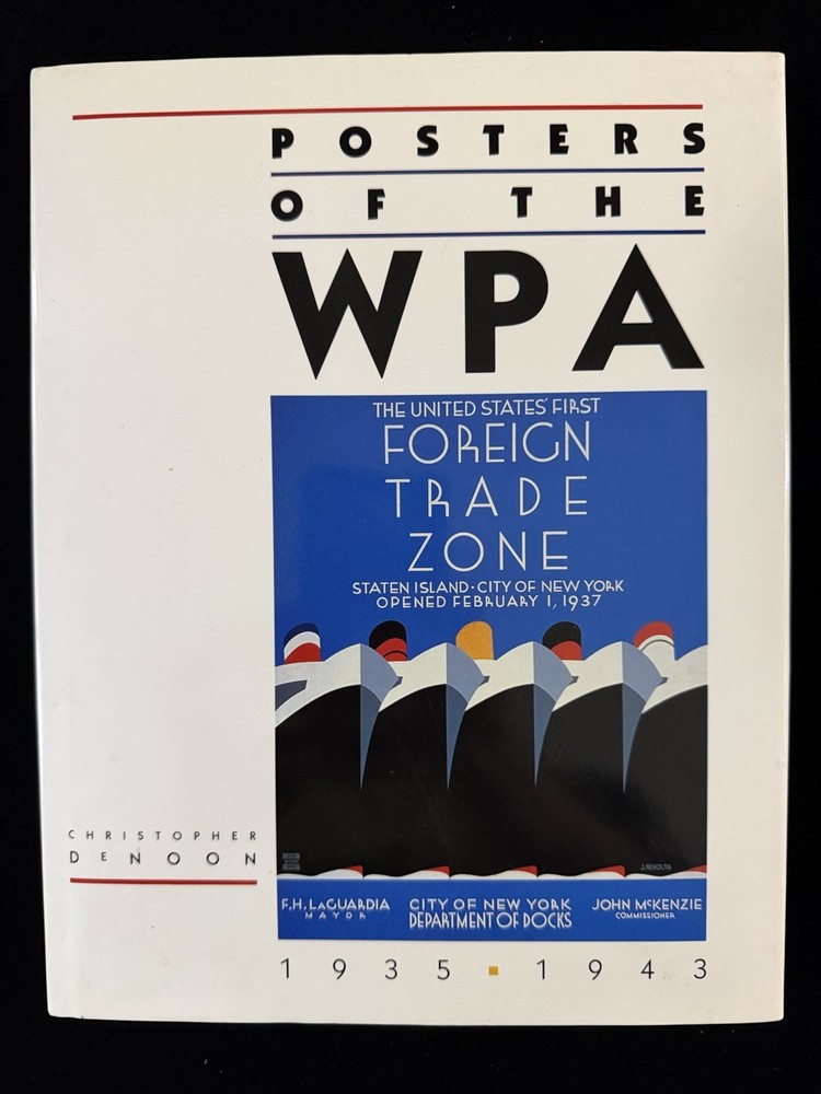 Posters of The WPA : 1935-1943 by Christopher DeNoon Hardcover Graphic Design HC