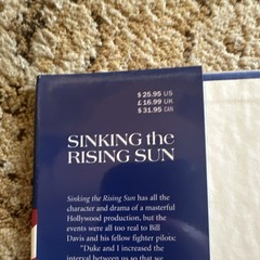 1st William E. Davis Sinking the Rising Sun: Dog Fighting & Dive Bombing WWII HC