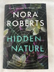 Hidden Nature by Nora Roberts HC/DJ 2025 *LIKE NEW*