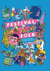 Festival Folk: An Atlas of Carnival Customs and Costumes – hardcover Flowers…