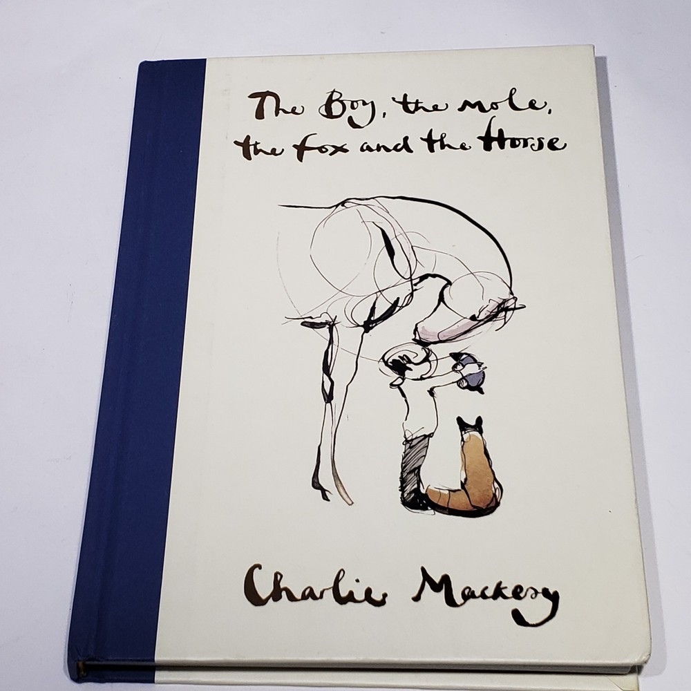 The Boy the Mole the Fox and the Horse Charlie Mackesy HC 2019
