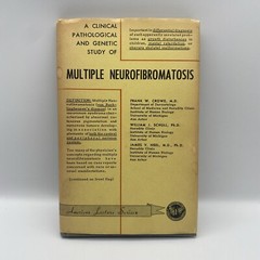 A Clinical Pathological and Genetic Study Of: Multiple Neurofibromatosis 1956 HC