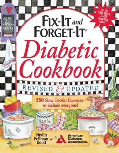 Fix-It and Forget-It Diabetic Cookbook Revised and Updated: 550 Slow – VERY GOOD