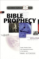 Complete Book of Bible Prophecy, Mark Hitchcock