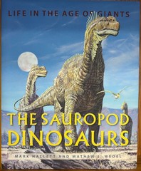 The Sauropod Dinosaurs: Life in the Age of Giants by MD Hallett,