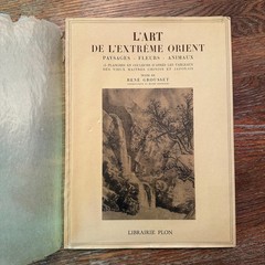 L’Art De L’Extreme Orient by Rene Grousset 1950 French Art Paperback VG-