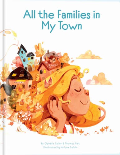 All the Families in My Town – Hardcover By Caldin, Ariane – GOOD