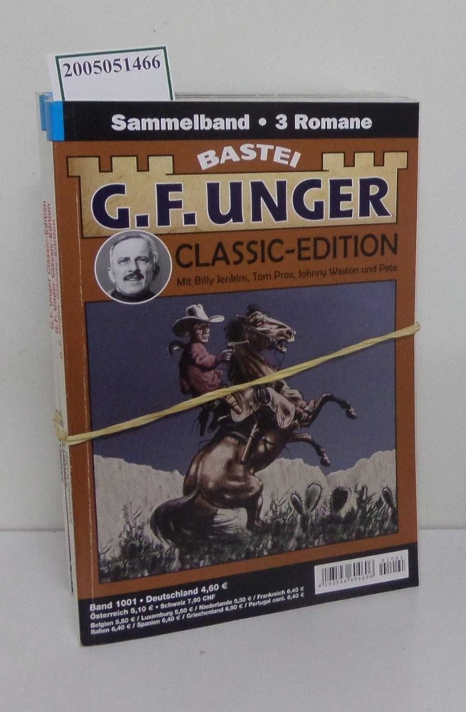 G. F. Unger Classic Edition Band 1001, 1002, 1003,1004, 1005, 1007, je 3 Romane