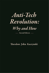 Theodore Kaczynski Anti-Tech Revolution (Paperback)