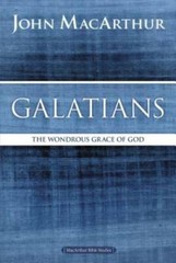 Galatians: The Wondrous Grace of God (MacArthur Bible Studies) – GOOD