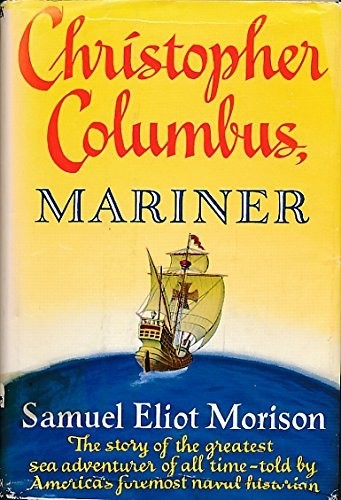 Christopher Columbus, Mariner – Morison, Samuel Eliot – Acceptable – See con…