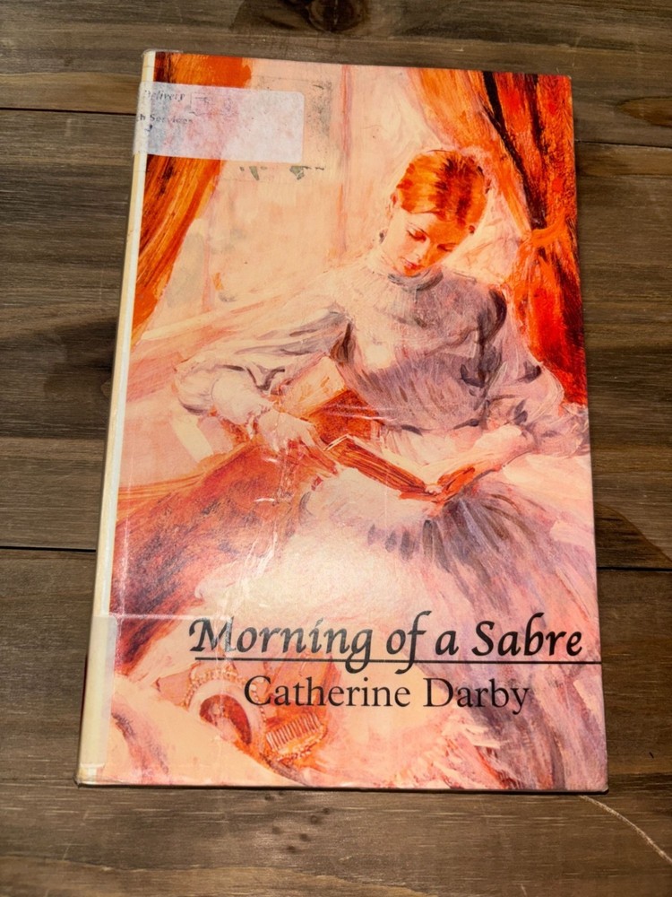 Morning of a Sabre Catherine Darby PB LARGE Print Romance Library Copy