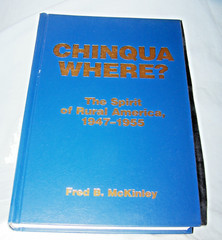 Inscribed Chinqua Where?-Rural America HB w/dj-Fred B. McKinley-228 pages-2003