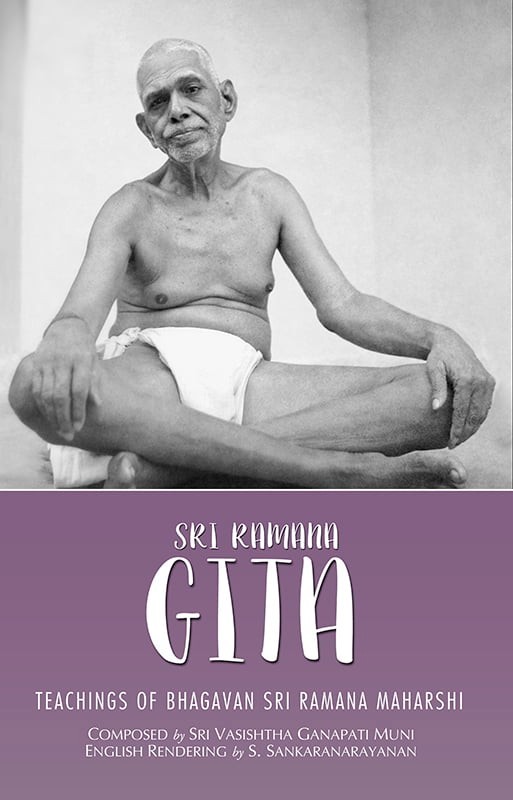 Sri Ramana gita (Teachings of Sri Ramana Maharshi) by Sri Vasishtha Kavyakanta