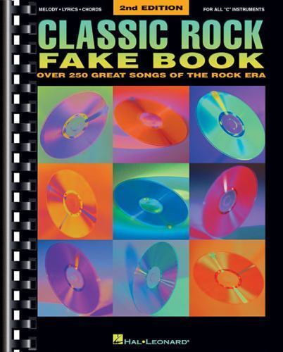 Classic Rock Fake Book 2nd Edition | 250+ Rock Songs for Piano, Vocal, Guitar ..