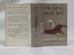 THE KING MUST DIE ~ Mary Renault ~ Vintage 1958 HCDJ in Mylar Jacket