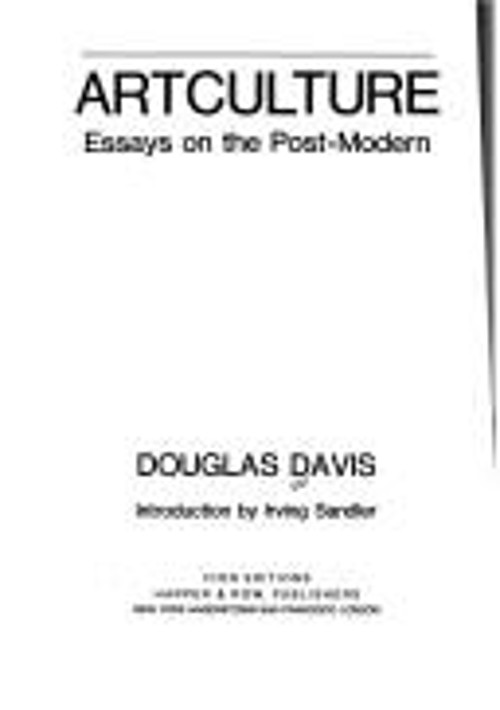 Artculture : Essays on the Post-Modern Hardcover Douglas Davis