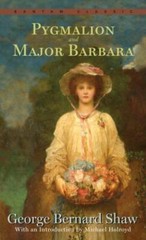 Pygmalion and Major Barbara by Shaw, George Bernard