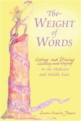 The Weight of Words: Dieting and Dying Living and Dining in the Midwest and Midd