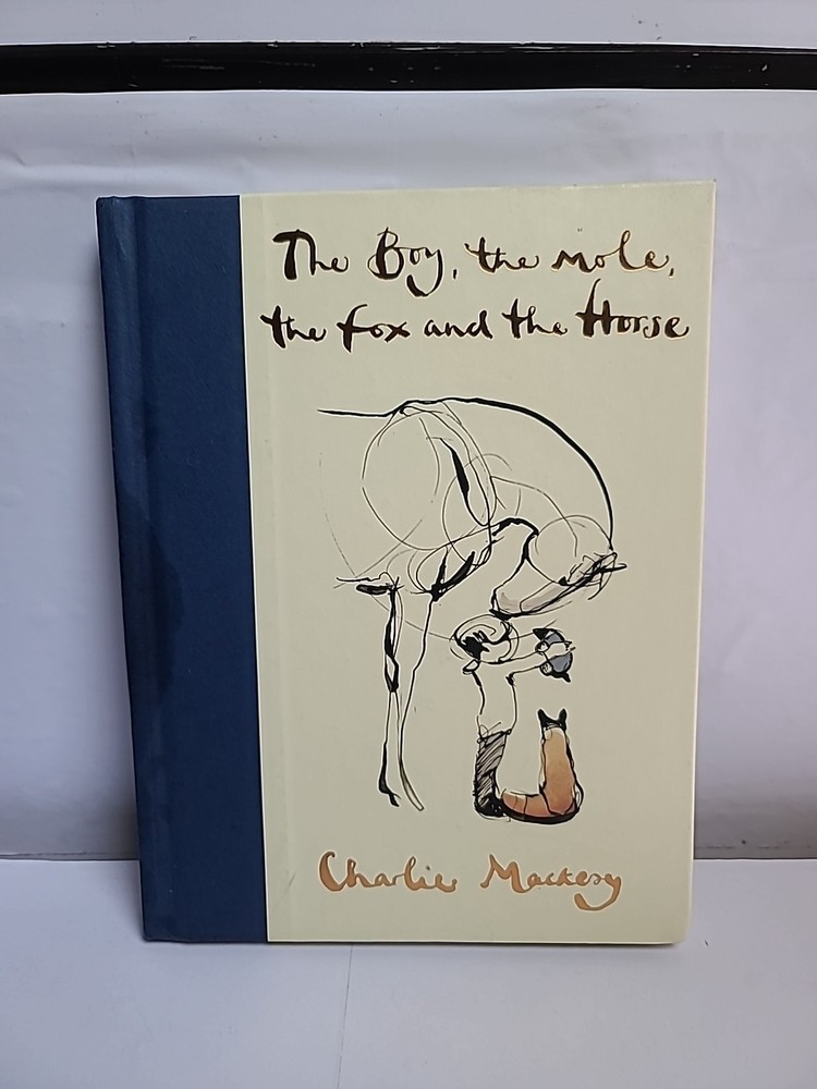 The Boy, the Mole, the Fox and the Horse – by Charlie Mackesy (Hardcover)