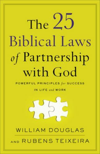 The 25 Biblical Laws of Partnership with God : Powerful Principles for…