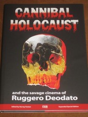 CANNIBAL HOLOCAUST~SAVAGE CINEMA OF RUGGERO DEODATO (AUTOGRAPHED/SIGNED ED) NEW!