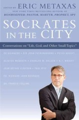 Socrates in the City: Conversations on ’- hardcover, Eric Metaxas, 9780525952558